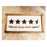 "Would Poop Here Again" Funny Bathroom Sign // Wooden Sign // Funny Sign //