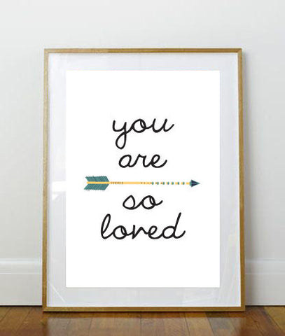 You Are So Loved Print // Art Print //  8x10 Print // 8x10 // Arrow Print // Baby's Room Print // Love Print // Quote Print // Rustic Print