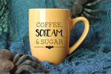 Coffee, Scream, & Sugar Coffee Mug // Halloween Mug // Fall Mug  // Vinyl Mug // Autumn Mug